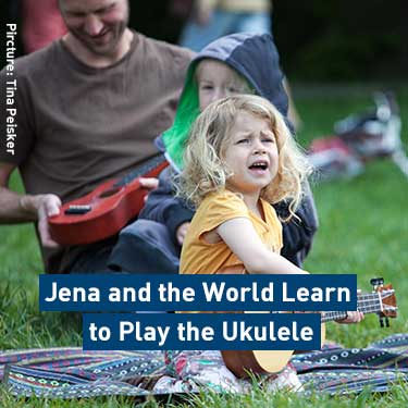 Jena and the World Learn to Play the Ukulele